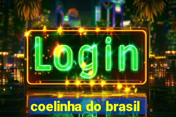 coelinha do brasil